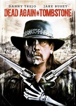 Мертвец из Тумстоуна 2 / Dead Again in Tombstone (2017) HDRip &#124; Чистый звук