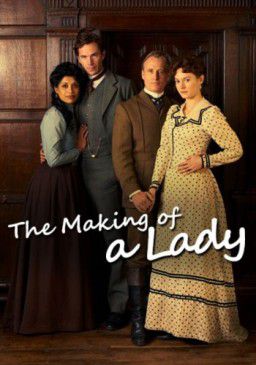 Как стать леди / The Making of a Lady (2012)