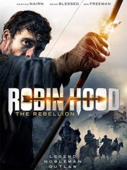 Робин Гуд: Восстание / Robin Hood The Rebellion (2018) WEB-DLRip &#124; L