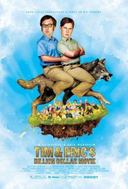 Фильм на миллиард долларов Тима и Эрика / Tim and Eric&#39;s Billion Dollar Movie (2012)
