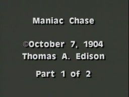 Поимка преступника / Maniac Chase (1904)