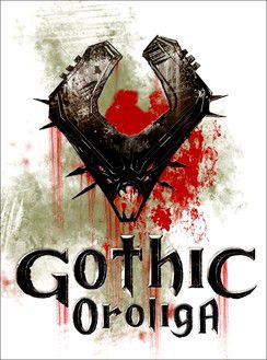 Gothic: Oroliga