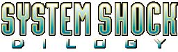 System Shock: Dilogy (1994 - 1999) PC