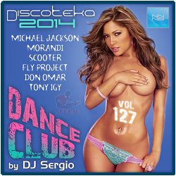 VA - Дискотека 2014 Dance Club Vol. 127 (2014) MP3