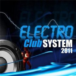 VA - Electro Club System (2011) mp3