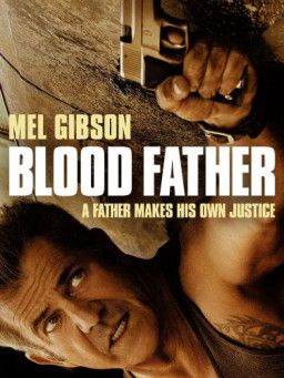 Кровный отец / Blood Father (2016) BDRip 720p