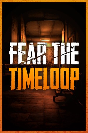 Fear The Timeloop Fear The Timeloop